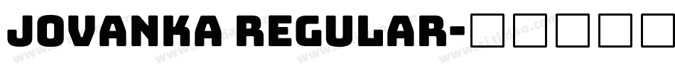 Jovanka Regular字体转换